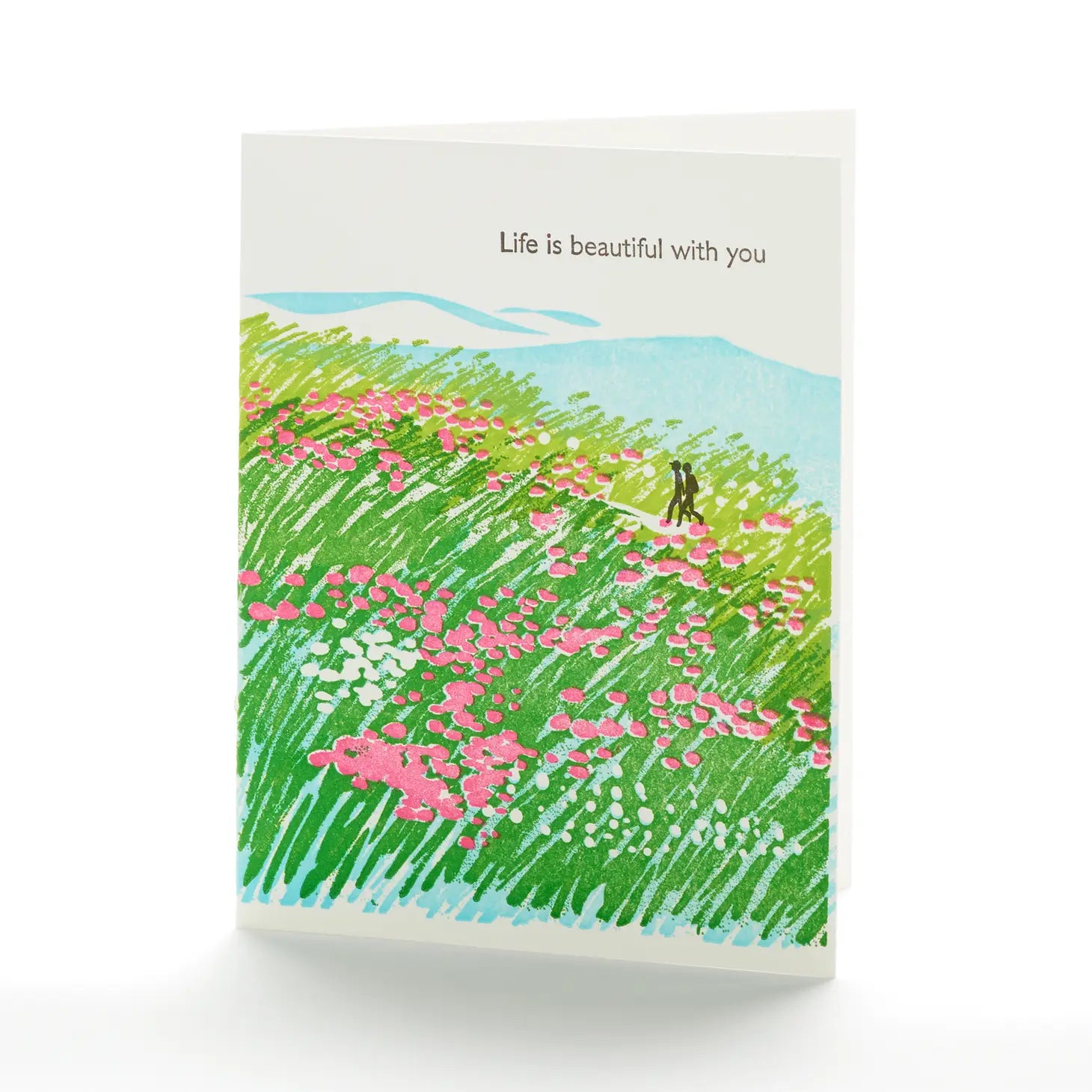 Life Is Beautiful with You Card