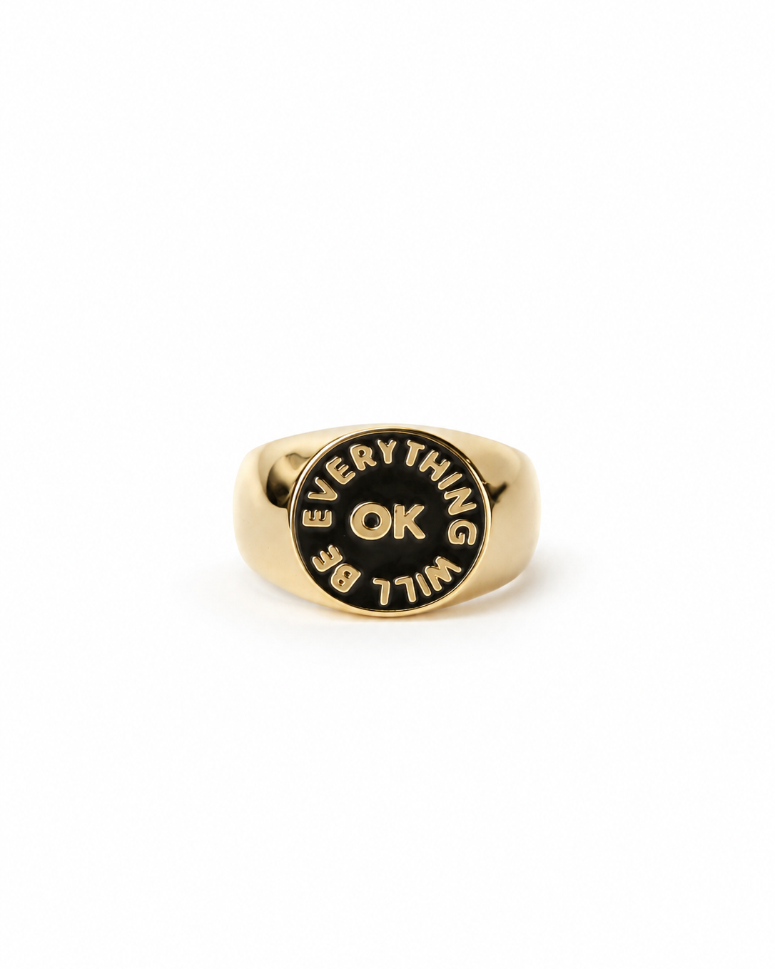Everything Will Be OK Signet Ring